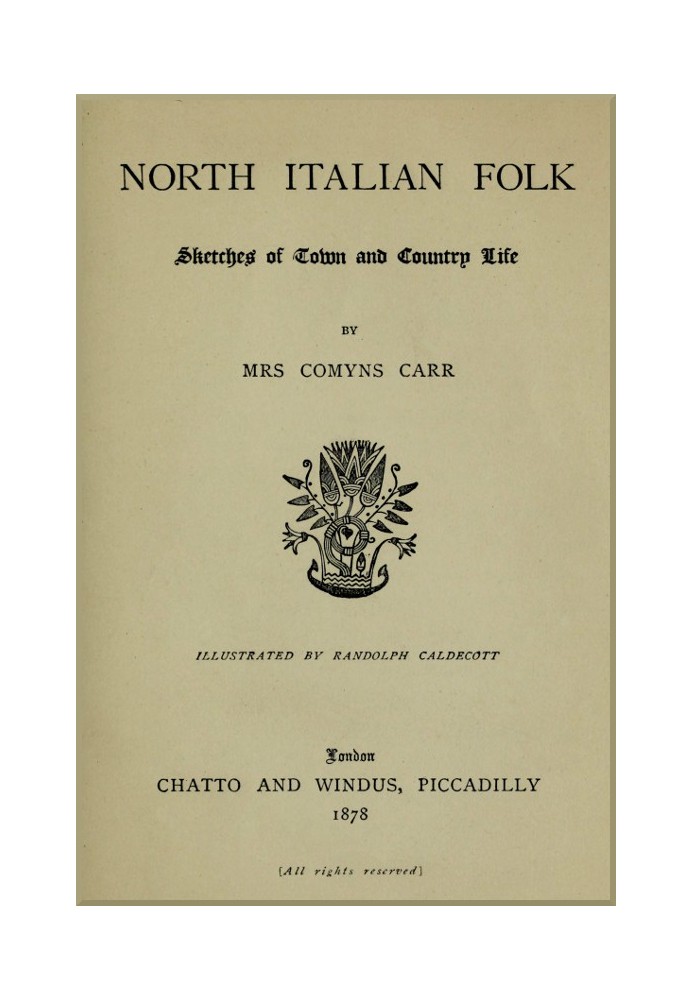 North Italian Folk: Sketches of Town and Country Life