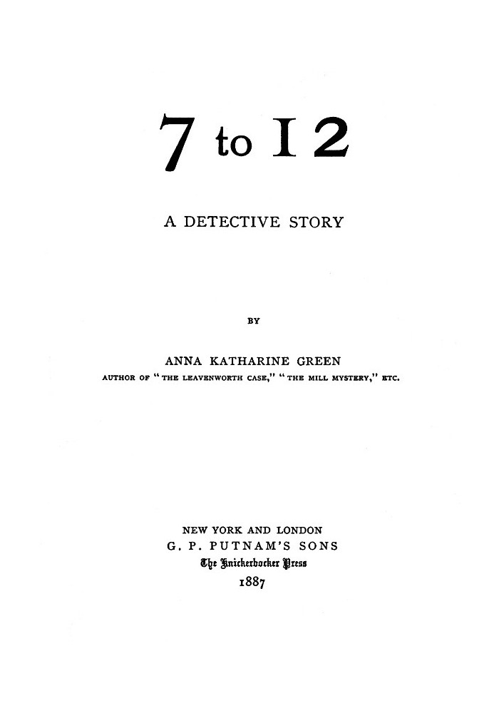 7 to 12: A Detective Story