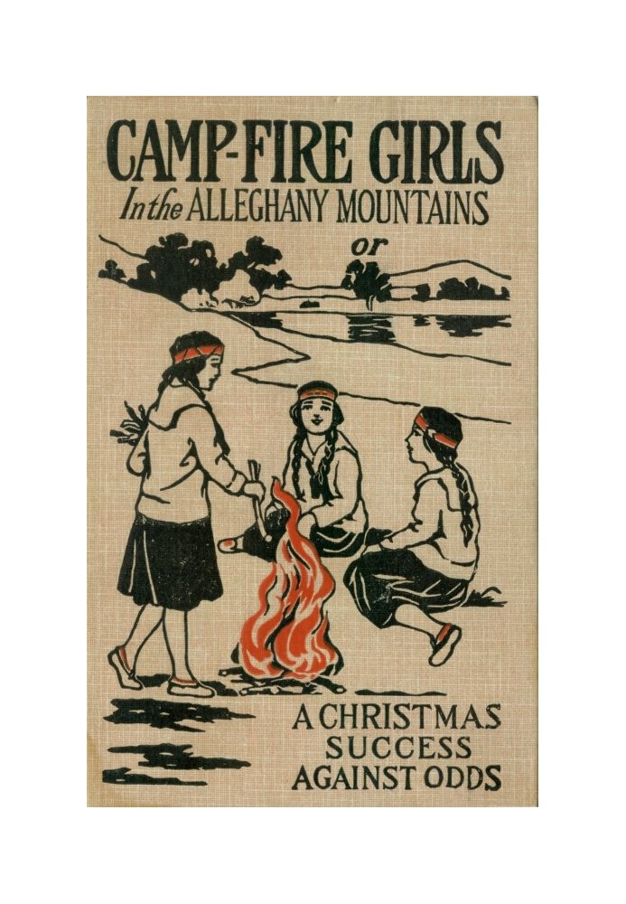 Campfire Girls in the Allegheny Mountains; or, A Christmas Success against Odds