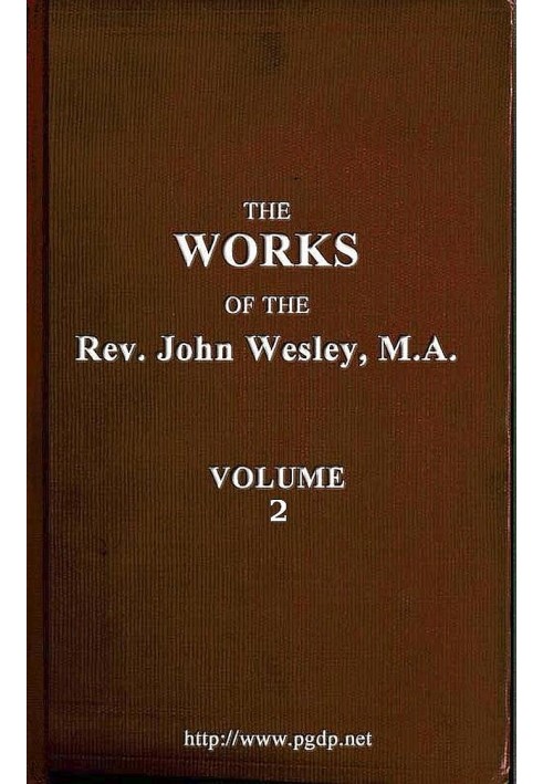 The works of the Rev. John Wesley, Vol. 02 (of 32)