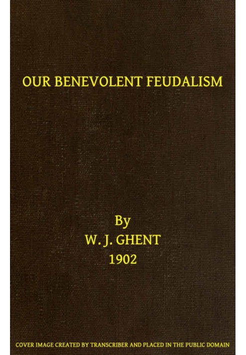 Our Benevolent Feudalism