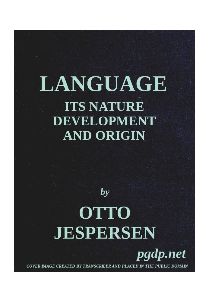 Language: Its Nature, Development and Origin