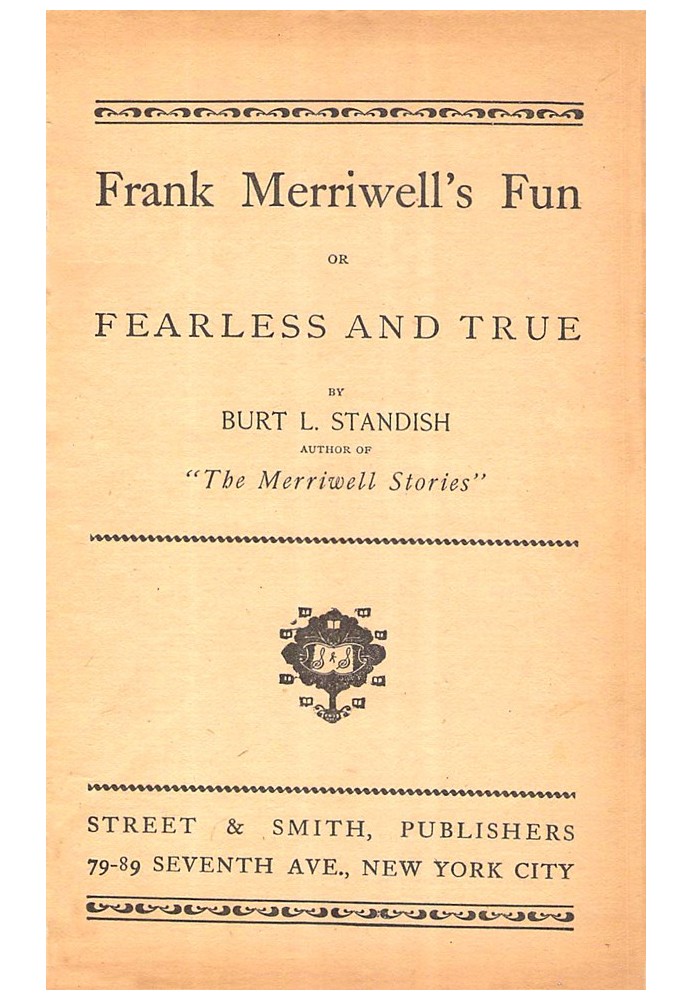 Fun Frank Merriwell; Або Безстрашний і Справжній