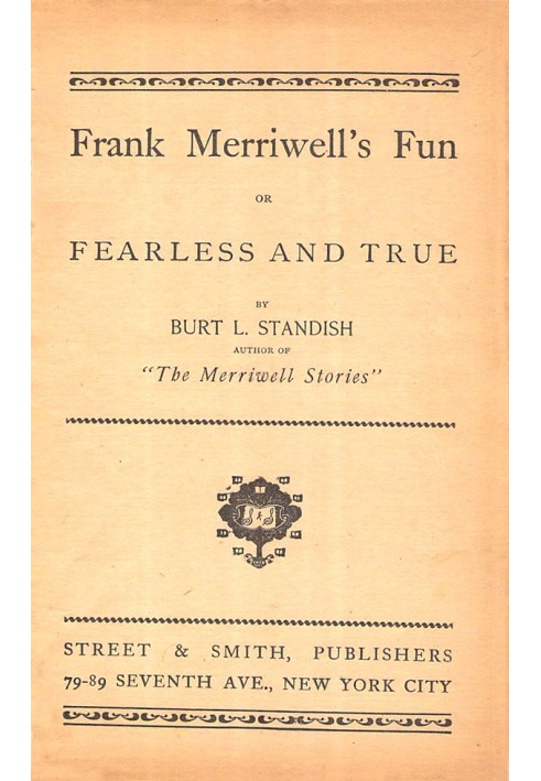 Fun Frank Merriwell; Або Безстрашний і Справжній