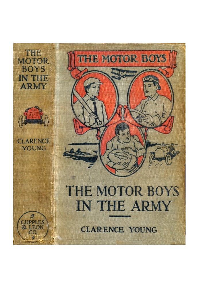 The Motor Boys in the Army; or, Ned, Bob and Jerry as Volunteers