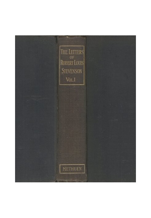 The Letters of Robert Louis Stevenson — Volume 1