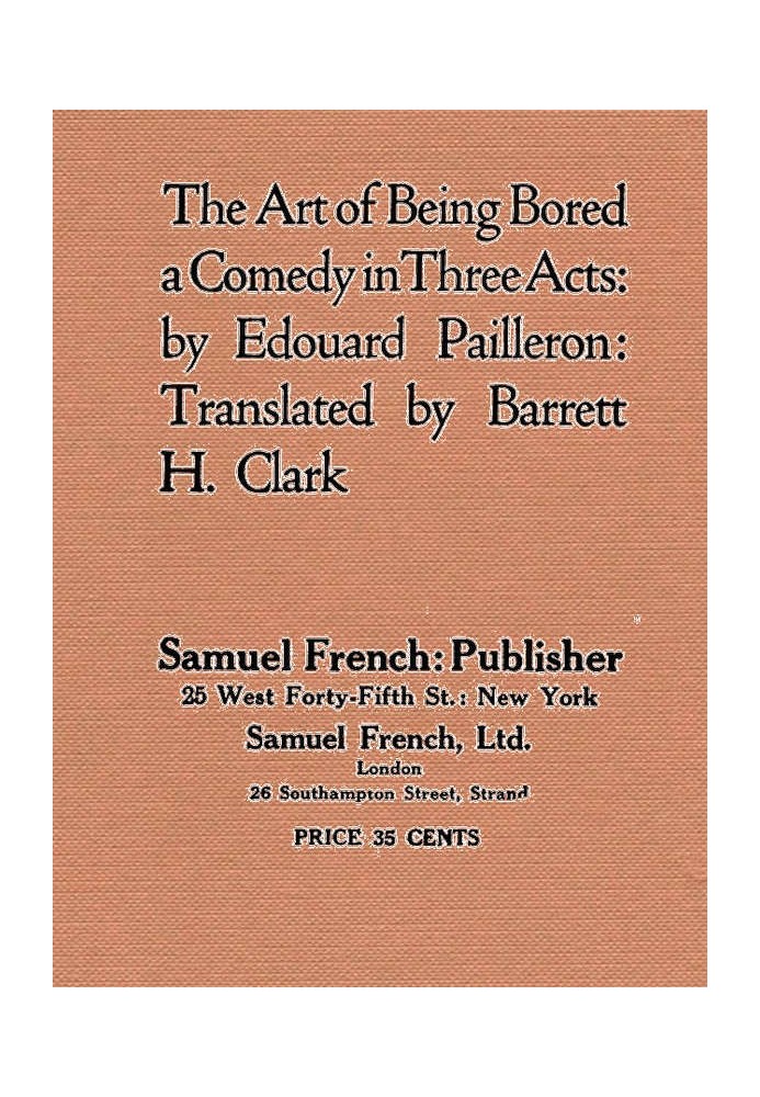 The Art of Being Bored: A Comedy in Three Acts