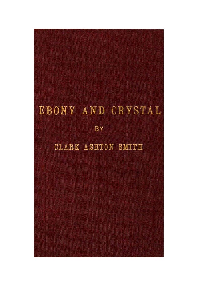 Ebony and Crystal: Poems in Verse and Prose