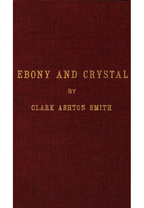 Ebony and Crystal: Poems in Verse and Prose