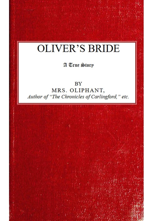 Oliver's Bride; A true Story