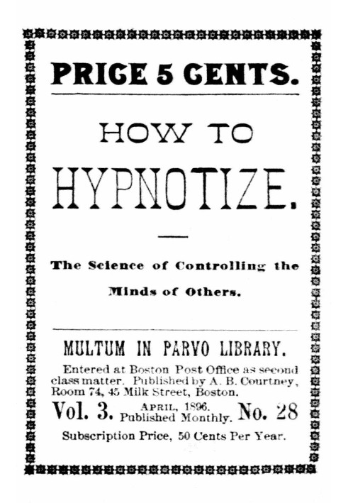 How to hypnotize : $b The science of controlling the minds of others