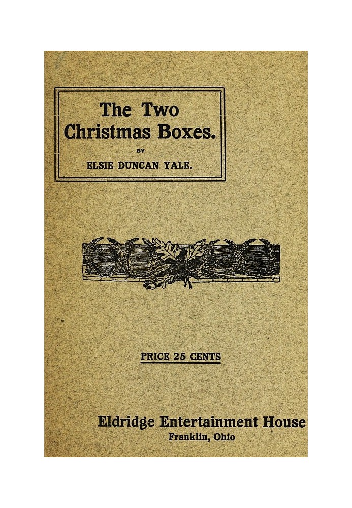 The Two Christmas Boxes: A Play for Girls