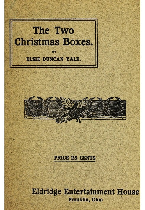 The Two Christmas Boxes: A Play for Girls