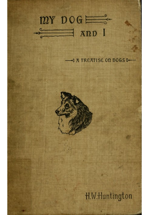 My dog and I: $b Це стислий трактат про різні породи собак, їхнє походження та використання. Написана спеціально для початківців