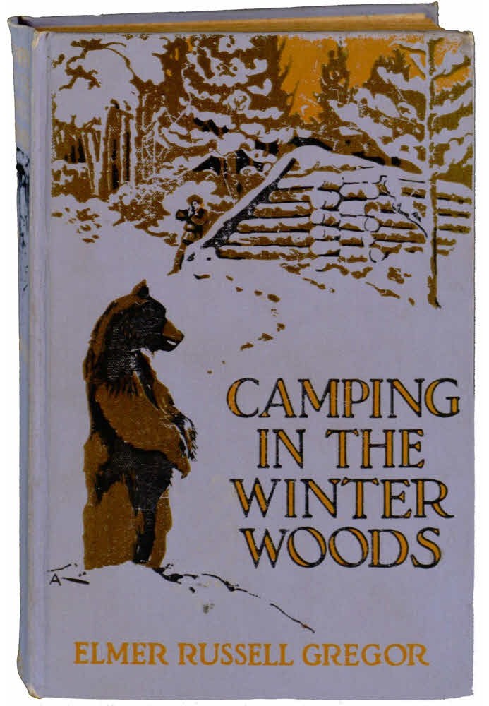 Camping in the Winter Woods: Adventures of Two Boys in the Maine Woods