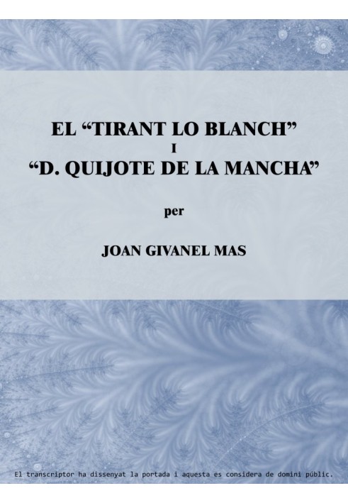 The "Tirant lo Blanch" and "Don Quijote de La Mancha"