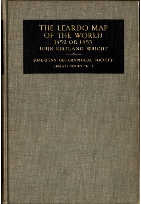 The Leardo Map of the World, 1452 or 1453 In the Collections of the American Geographical Society