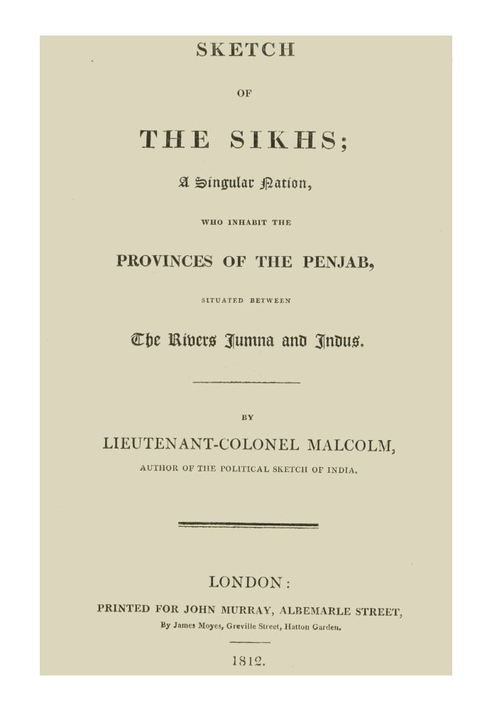 Очерк сикхов — особой нации, населяющей провинцию Пенджаб, расположенную между реками Джамна и Инд.