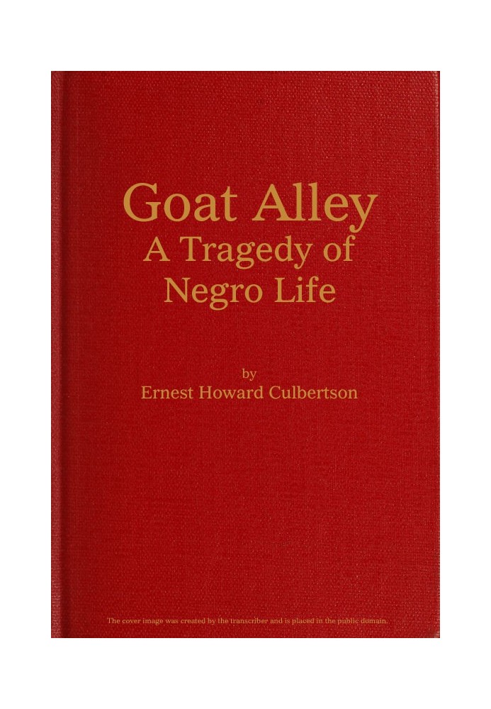 Goat Alley: A Tragedy of Negro Life