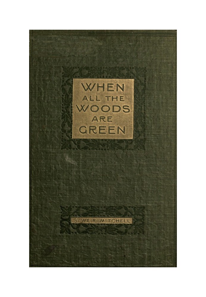 When All the Woods Are Green: A Novel