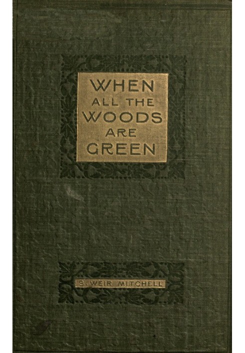 When All the Woods Are Green: A Novel