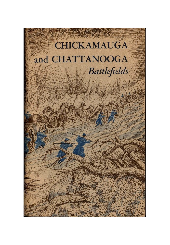 Chickamauga and Chattanooga Battlefields Chickamauga and Chattanooga National Military Park—Georgia, Tennessee