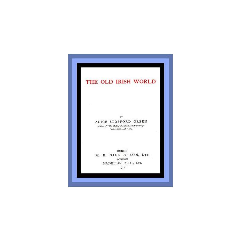 The Old Irish World