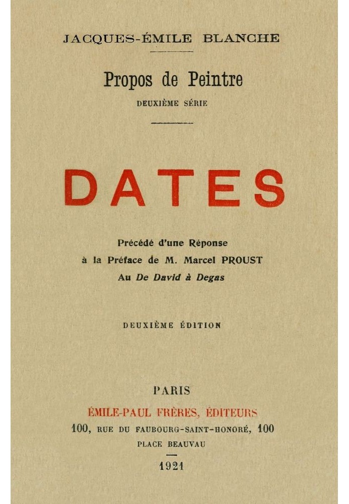 Remarks of the painter, second series: Dates Preceded by a Response to the Preface by M. Marcel Proust to From David to Degas