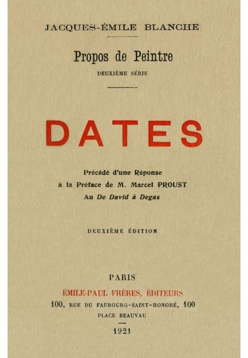 Remarks of the painter, second series: Dates Preceded by a Response to the Preface by M. Marcel Proust to From David to Degas