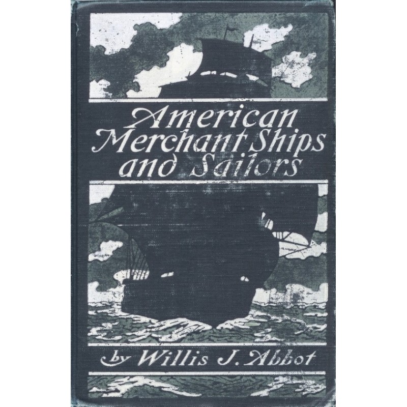 American Merchant Ships and...