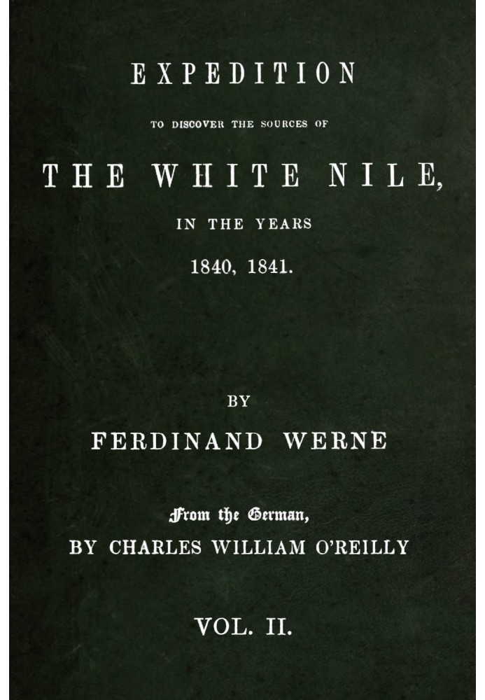 Экспедиция по открытию истоков Белого Нила, в 1840, 1841 гг., т. 1, с. 2 (из 2)