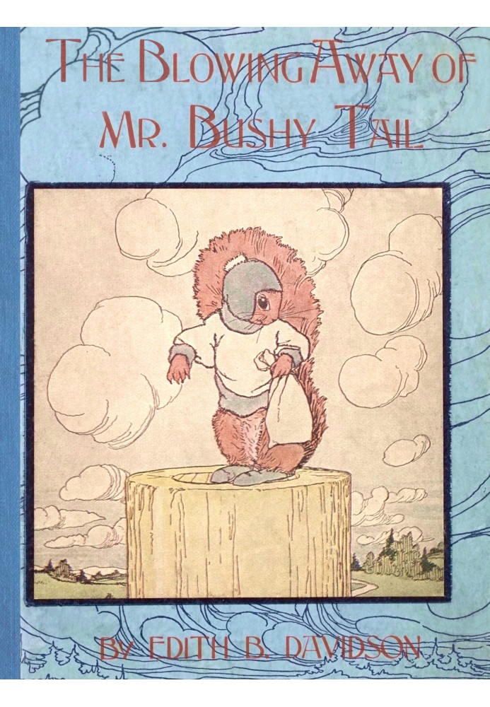 The blowing away of Mr. Bushy Tail