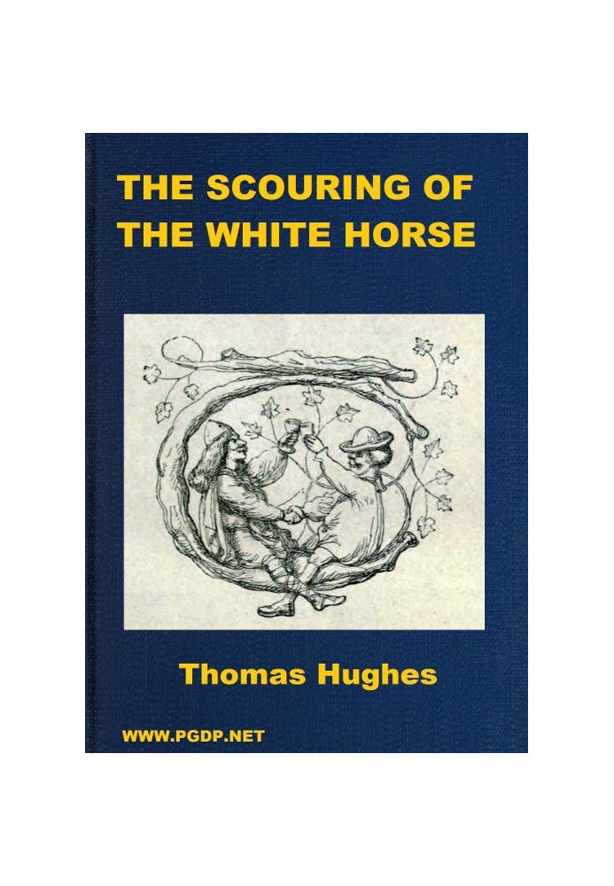 The Scouring of the White Horse; Or, The Long Vacation Ramble of a London Clerk