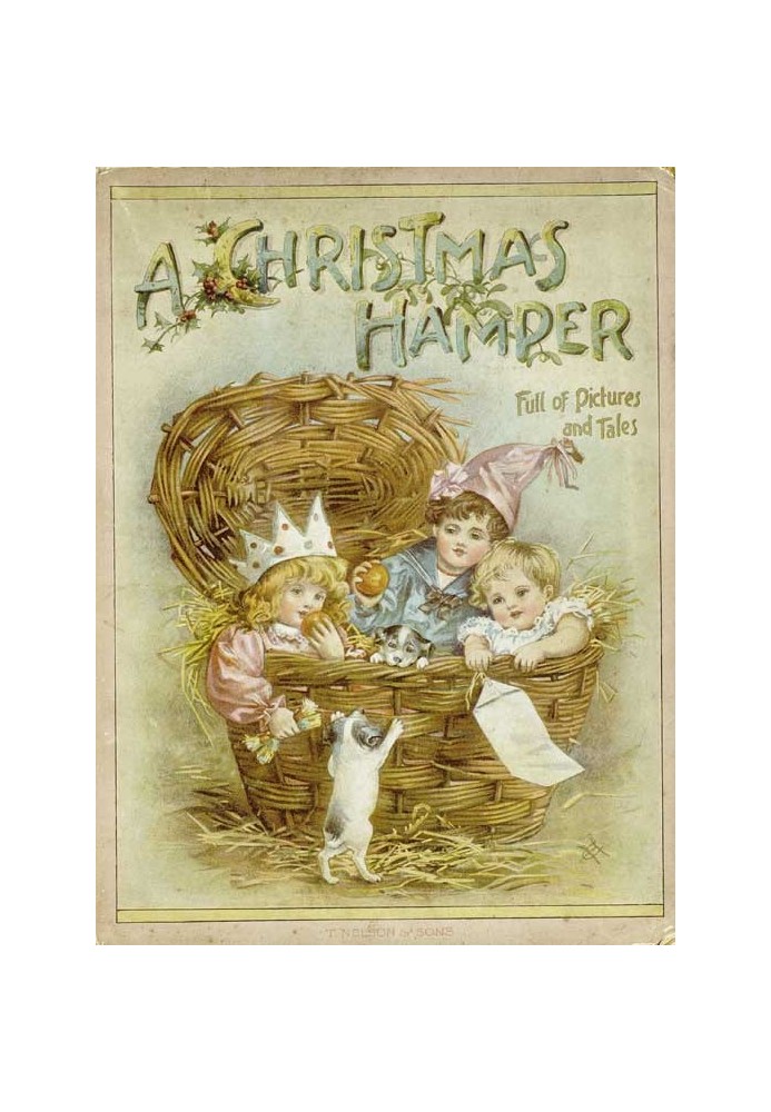 A Christmas Hamper: A Volume of Pictures and Stories for Little Folks