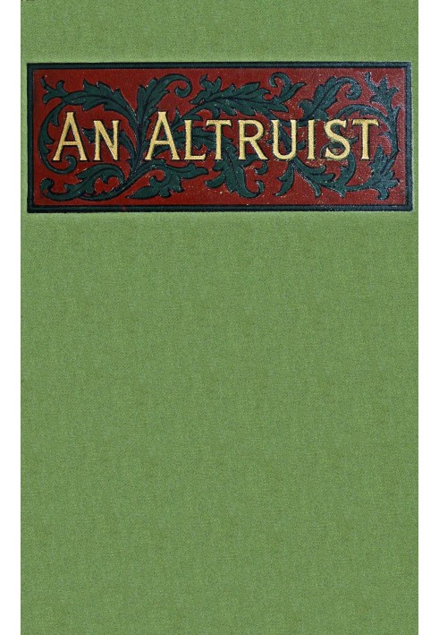 An altruist