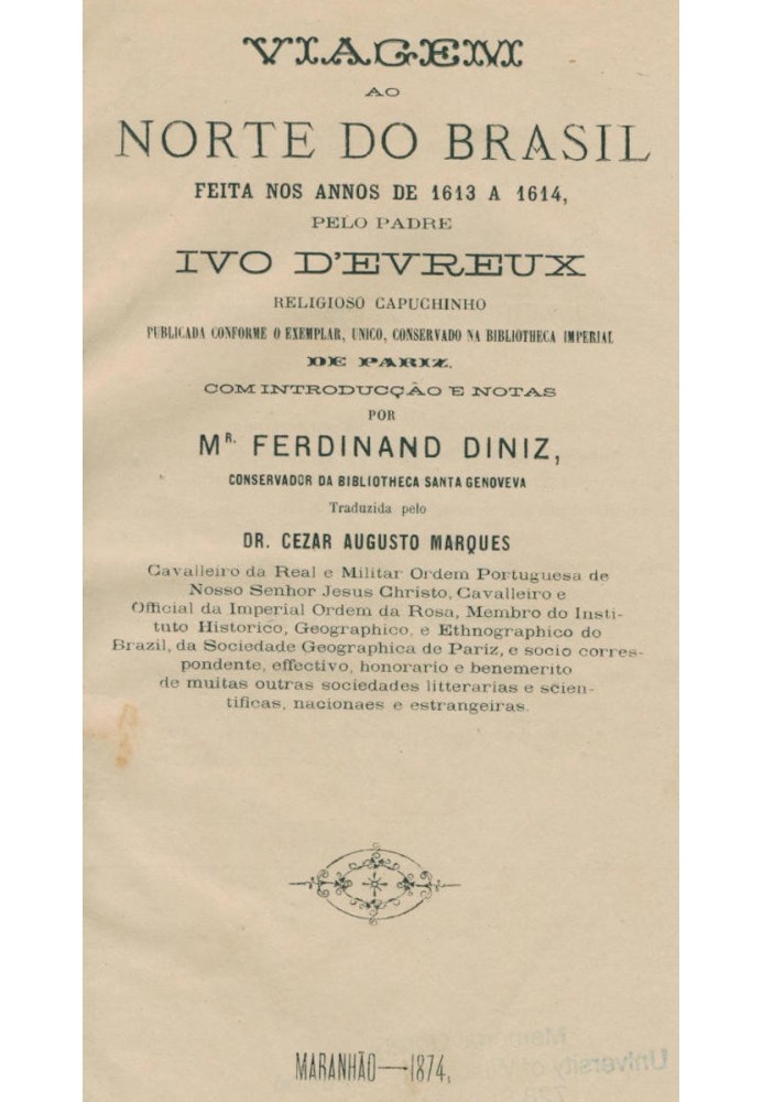 Journey to the north of Brazil made in the years 1613 to 1614, by Father Ivo D'Evreux