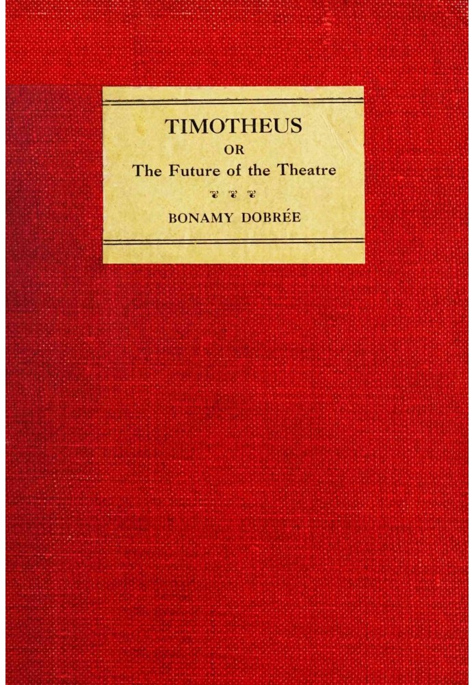 Timotheus; or, the future of the theatre