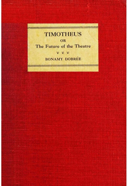 Timotheus; or, the future of the theatre