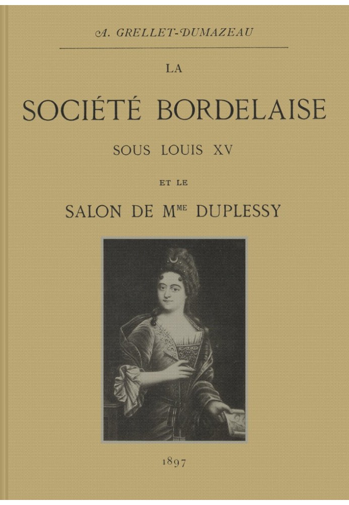 Bordeaux society under Louis XV and Madame Duplessy's salon