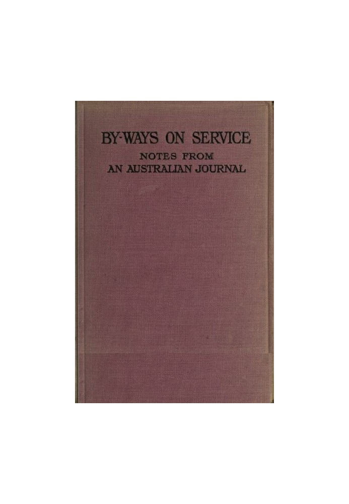 By-ways on Service: Notes from an Australian Journal