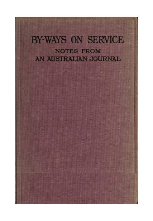 By-ways on Service: Notes from an Australian Journal