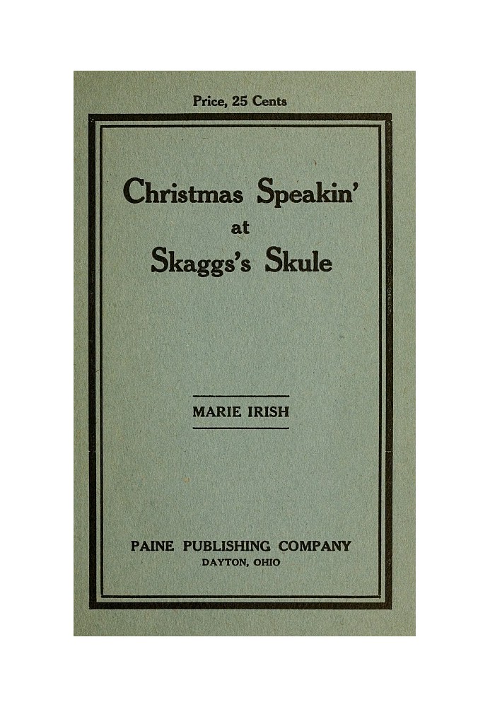 Christmas Speakin' at Skaggs's Skule