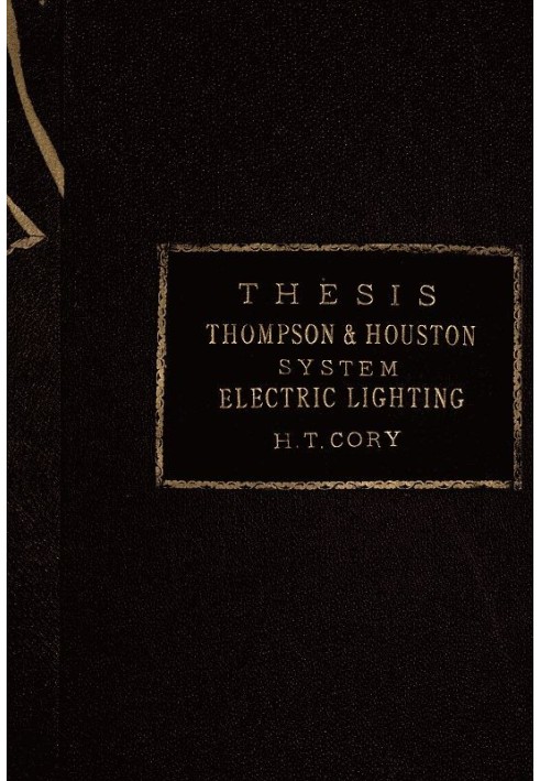 The Thompson-Houston System of Electric Lighting