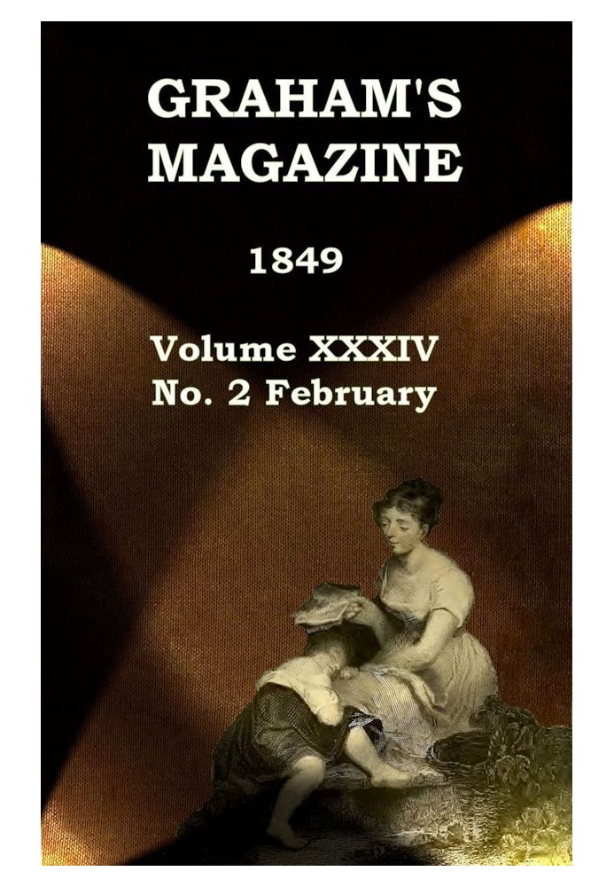 Журнал Грэма, Vol. XXXIV, № 2, февраль 1849 г.