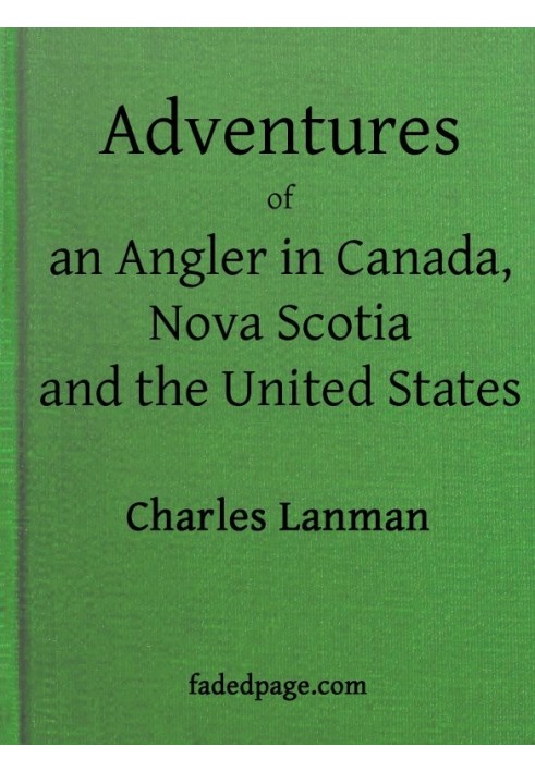 Adventures of an Angler in Canada, Nova Scotia and the United States