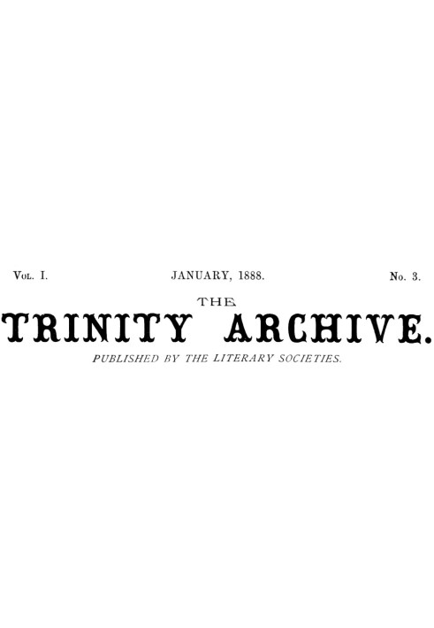 The Trinity Archive, Vol. I, No. 3, January 1888