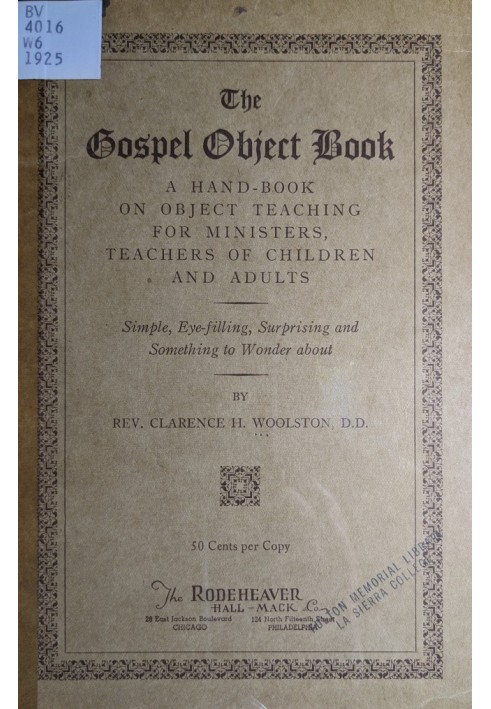 The gospel object book : $b A hand-book on object teaching for ministers, teachers of children and adults