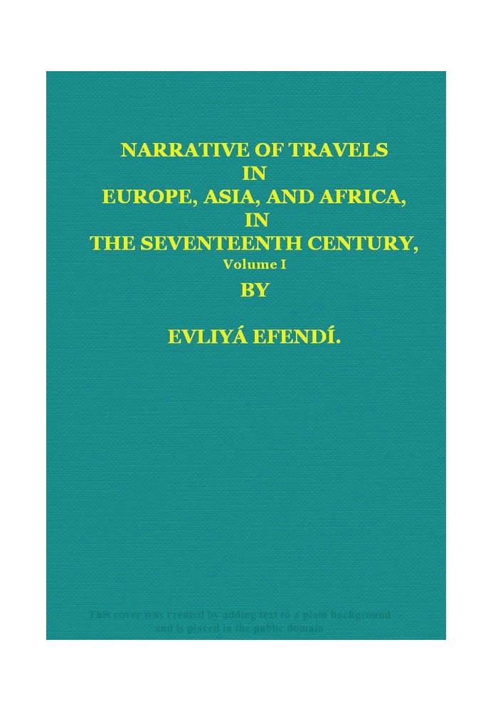 Narrative of Travels in Europe, Asia, and Africa, in the Seventeenth Century, Vol. I