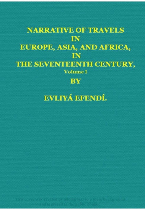 Narrative of Travels in Europe, Asia, and Africa, in the Seventeenth Century, Vol. I