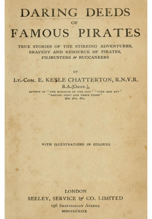 Daring Deeds of Famous Pirates True stories of the stirring adventures, bravery and resource of pirates, filibusters & buccaneer